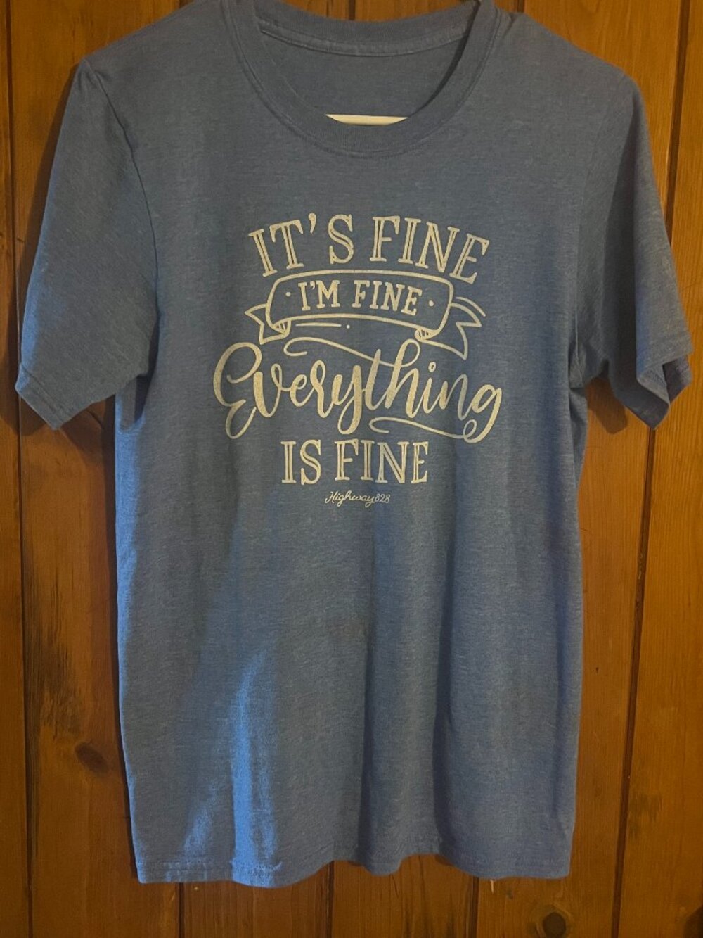 Everything is Fine Tee Shirt